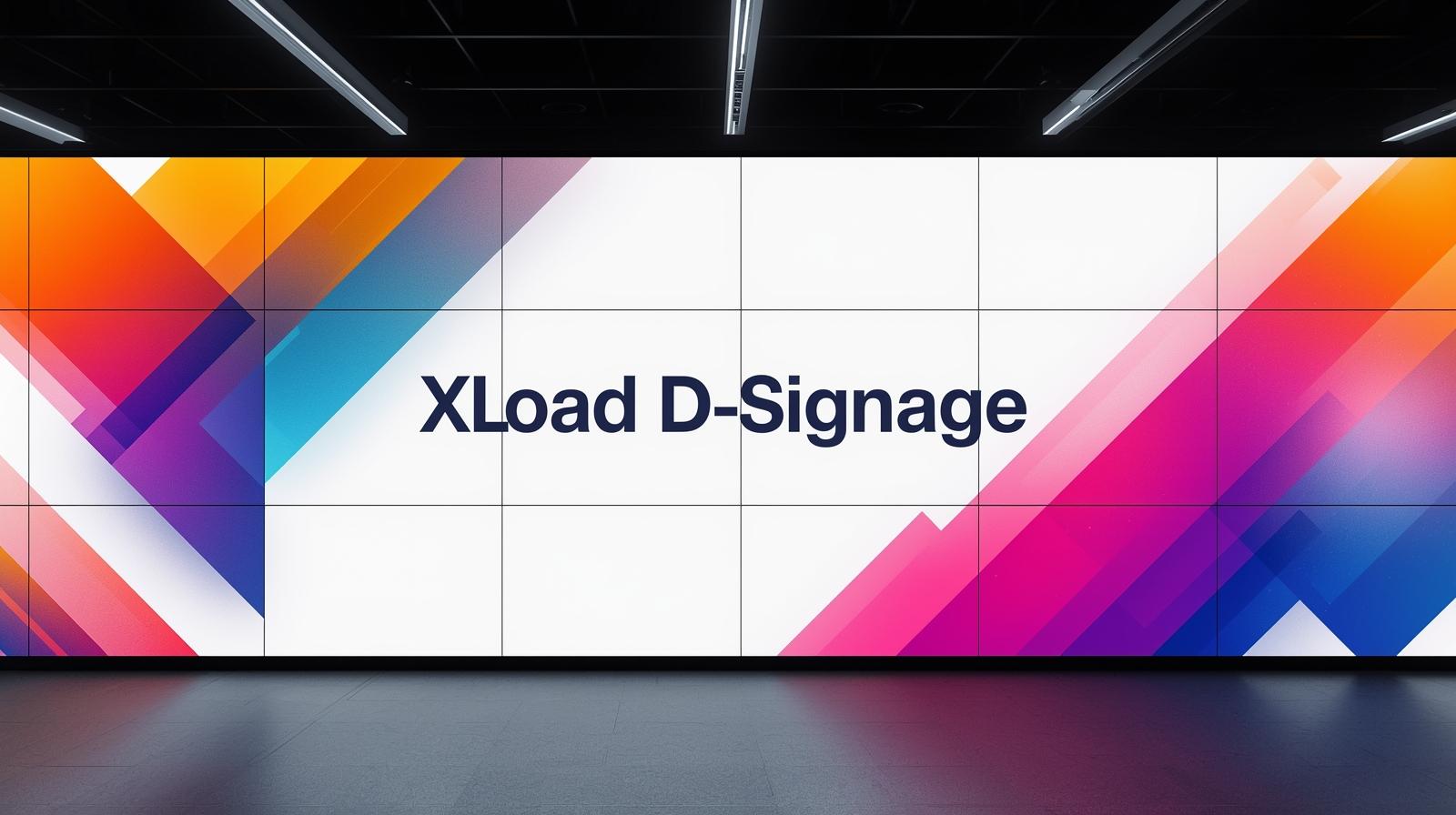 Xload D-Signage ( Saas untuk Digital signage )